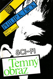 Dick, Philip K.: TEMNÝ OBRAZ