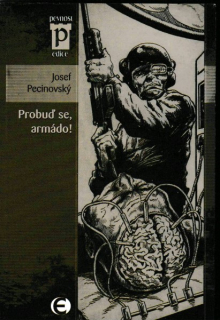 Pecinovský, Josef: PROBUĎ SE, ARMÁDO!