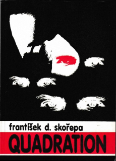 Skořepa, František D.: QUADRATION