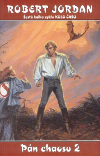 Jordan, Robert: PÁN CHAOSU 2