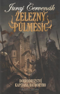 Červenák, Juraj: ŽELEZNÝ PŮLMĚSÍC