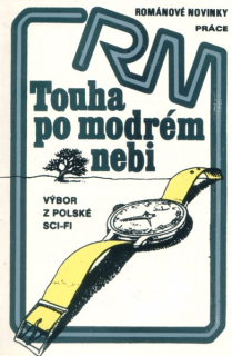 antologie: TOUHA PO MODRÉM NEBI