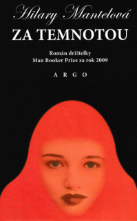 Mantelová, Hilary: ZA TEMNOTOU