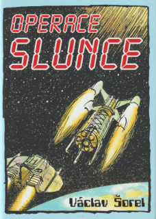 Šorel, Václav: OPERACE SLUNCE