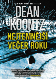 Koontz, Dean: NEJTEMNĚJŠÍ VEČER ROKU