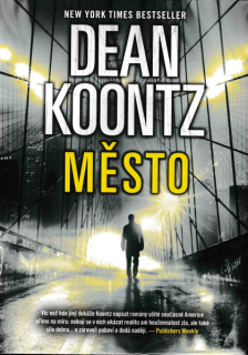 Koontz, Dean: MĚSTO