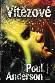 Anderson, Poul: VÍTĚZOVÉ