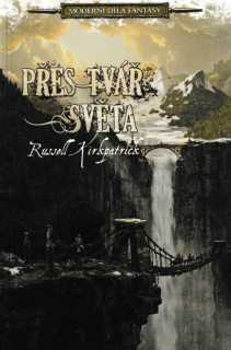 Kirkpatrick, Russell: PŘES TVÁŘ SVĚTA