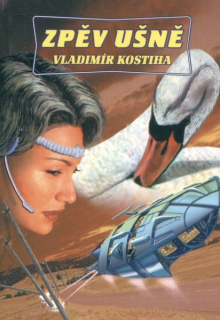 Kostiha, Vladimír: ZPĚV UŠNĚ