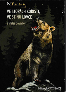 antologie: VE STOPÁCH KOŘISTI, VE STÍNU LOVCE