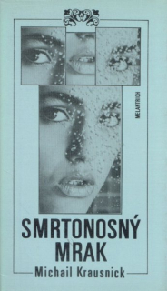 Krausnick, Michail: SMRTONOSNÝ MRAK