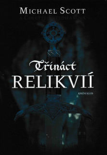 Scott, Michael: TŘINÁCT RELIKVIÍ