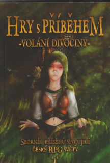 antologie: HRY S PŘÍBĚHEM - VOLÁNÍ DIVOČINY