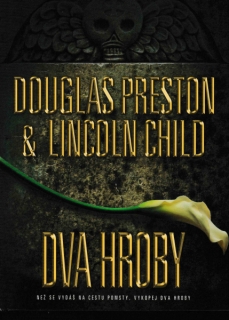 Preston, D. + Child, L.: DVA HROBY
