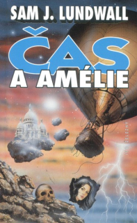 Lundwall, Sam: ČAS A AMÉLIE