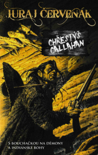 Červenák, Juraj: CHŘESTÝŠ CALLAHAN