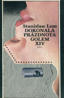 Lem, Stanislaw: DOKONALÁ PRÁZDNOTA / GOLEM XIV