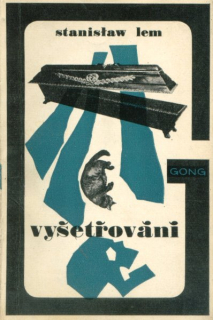 Lem, Stanislaw: VYŠETŘOVÁNÍ