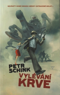 Schink, Petr: VYLÉVÁNÍ KRVE