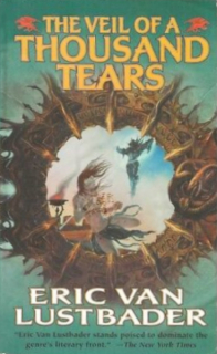 Lustbader, Eric: THE VEIL OF A THOUSANDS TEARS