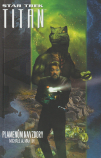 Martin, Michael A.: PLAMENŮM NAVZDORY