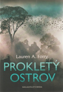 Forry, Lauren A.: PROKLETÝ OSTROV