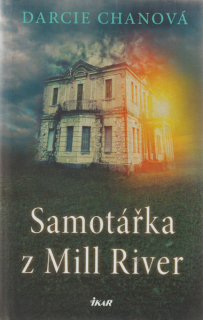 Chanová, Darcie: SAMOTÁŘKA Z MILL RIVER