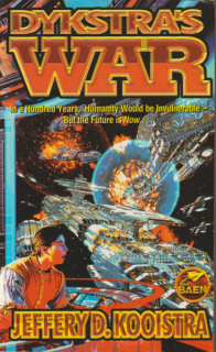 Kooistra, Jeffery D.: DYKSTRA´S WAR