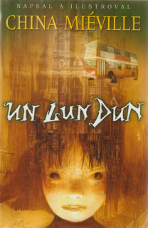 Miéville, China: UN LUN DUN
