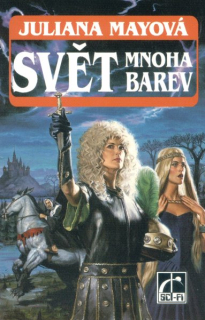 May, Juliana: SVĚT MNOHA BAREV