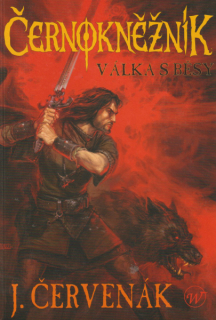 Červenák, Juraj: VÁLKA S BĚSY