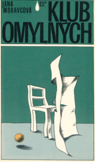 Moravcová, Jana: KLUB OMYLNÝCH