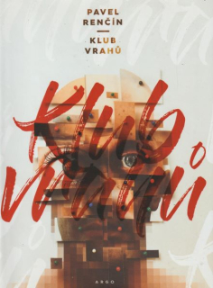 Renčín, Pavel: KLUB VRAHŮ