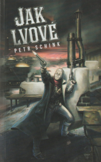Schink, Petr: JAK LVOVÉ