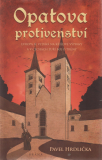 Hrdlička, Pavel: OPATOVA PROTIVENSTVÍ