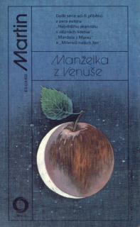 Martin, Eduard: MANŽELKA Z VENUŠE