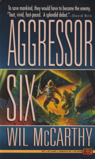 McCarthy, Wil: AGGRESSOR SIX