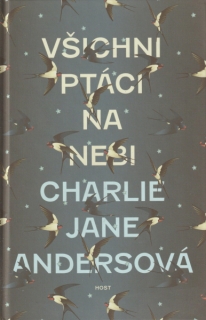 Andersová, Charlie J.: VŠICHNI PTÁCI NA NEBI
