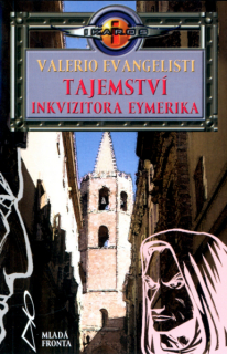 Evangelisti, Valerio: TAJEMSTVÍ INKVIZITORA EYMERIKA