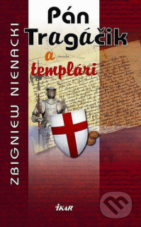 Nienacki, Zbigniew: PÁN TRAGÁČIK A TEMPLÁRI