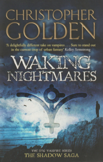 Golden, Christopher: WAKING NIGHTMARES
