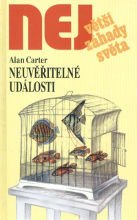 Carter, Alan: NEUVĚŘITELNÉ UDÁLOSTI