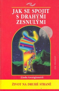 Georgianová, Linda: JAK SE SPOJIT S DRAHÝMI ZESNULÝMI