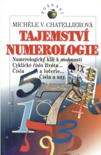 Chatellierová, Michele V.: TAJEMSTVÍ NUMEROLOGIE