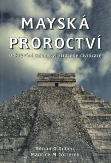 Gilbert, Adrian: MAYSKÁ PROROCTVÍ