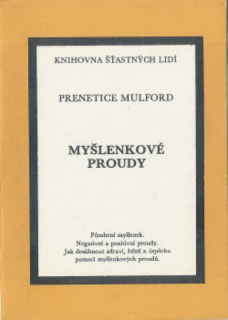 Mulford, Prentice: MYŠLENKOVÉ PROUDY