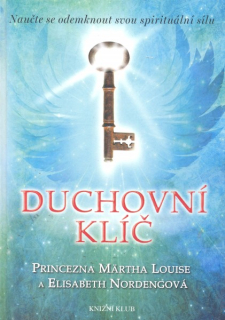 Louise, Märtha: DUCHOVNÍ KLÍČ