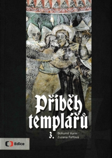 Vurm, Bohumil: PŘÍBĚH TEMPLÁŘŮ 3