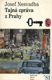 Nesvadba, Josef: TAJNÁ ZPRÁVA Z PRAHY