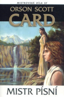 Card, Orson S.: MISTR PÍSNÍ